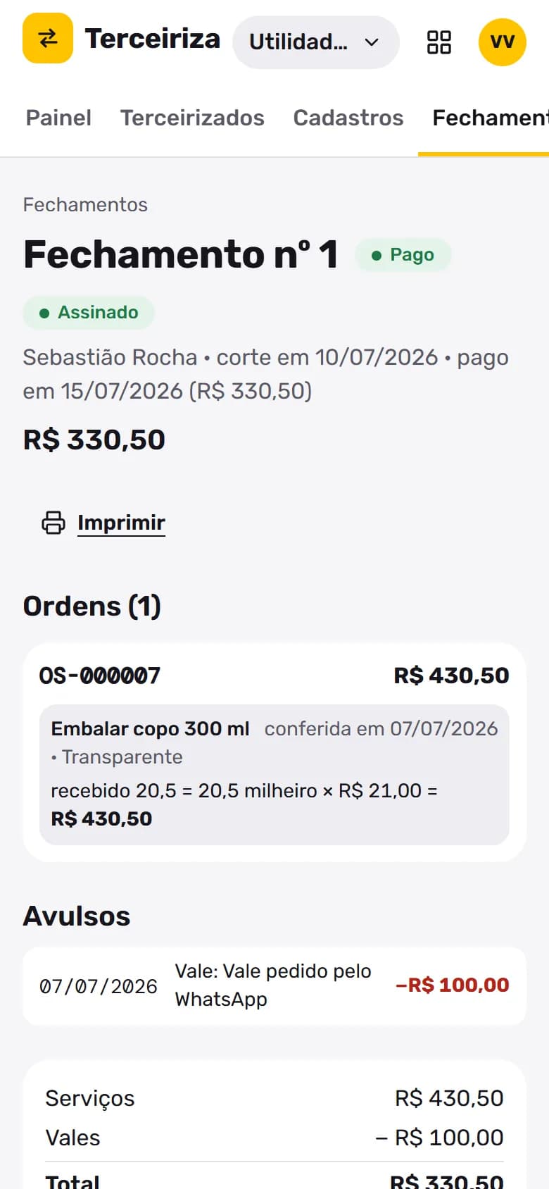 Terceiriza no celular: Fechamento assinado e pago, com vales e descontos.